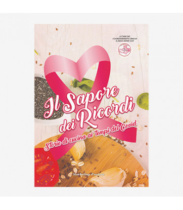 IL SAPORE DEI RICORDI. STORIE DI CUCINA AI TEMPI DEL COVID