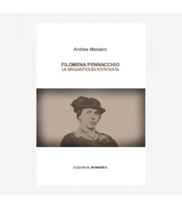 FILOMENA PENNACCHIO. LA BRIGANTESSA RITROVATA