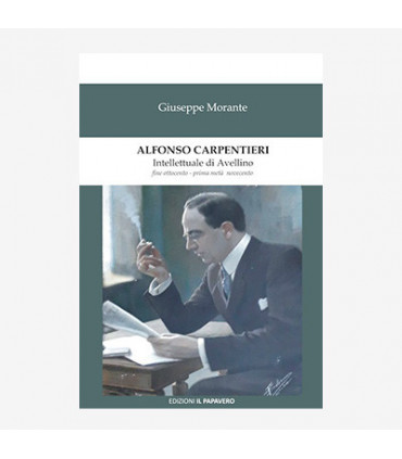 ALFONSO CARPENTIERI. INTELLETTUALE DI AVELLINO. FINE OTTOCENTO - PRIMA METÀ NOVECENTO