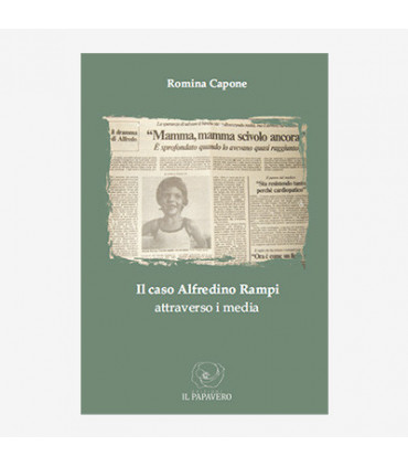 IL CASO ALFREDINO RAMPI ATTRAVERSO I MEDIA