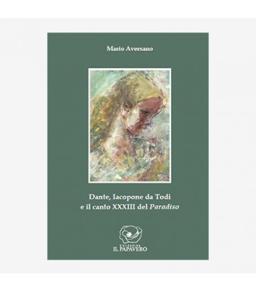DANTE, IACOPONE DA TODI E IL CANTO XXXIII DEL PARADISO