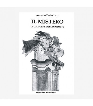 IL MISTERO DELLA TORRE DELL'OROLOGIO