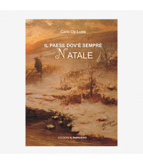 IL PAESE DOV'È SEMPRE NATALE