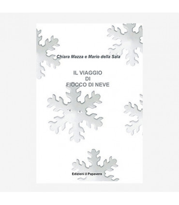 IL VIAGGIO DI FIOCCO DI NEVE
