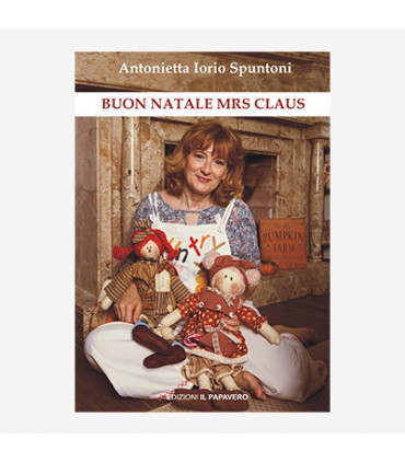 BUON NATALE MRS CLAUS. EDIZ. ITALIANA E INGLESE