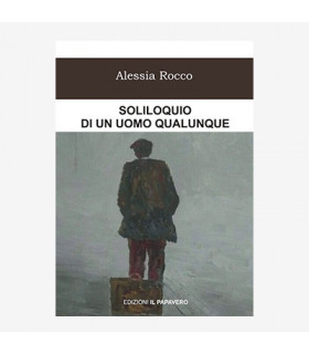 SOLILOQUIO DI UN UOMO QUALUNQUE