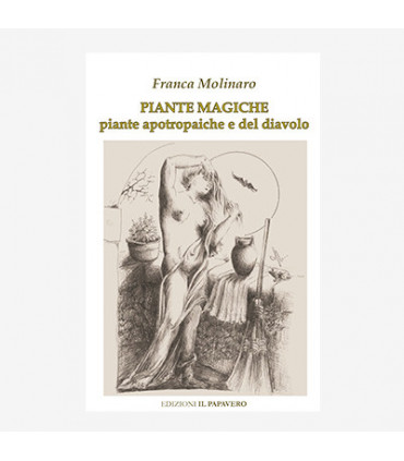 PIANTE MAGICHE. PIANTE APOTRAPAICHE E PIANTE DEL DIAVOLO