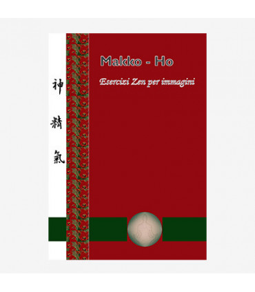 MAKKO-HO. ESERCIZI ZEN PER IMMAGINI