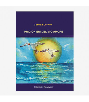 PRIGIONIERI DEL MIO AMORE
