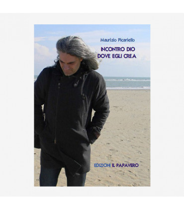 INCONTRO DIO DOVE EGLI CREA