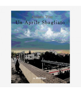 UN APRILE SBAGLIATO