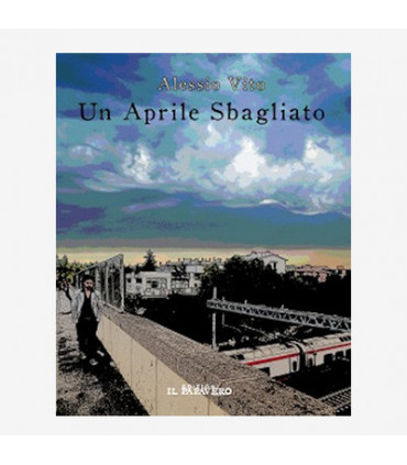 UN APRILE SBAGLIATO