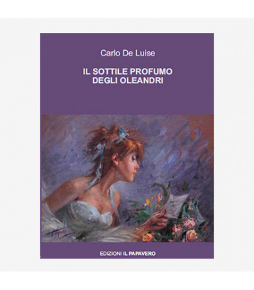 IL SOTTILE PROFUMO DEGLI OLEANDRI