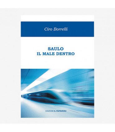 SAULO. IL MALE DENTRO