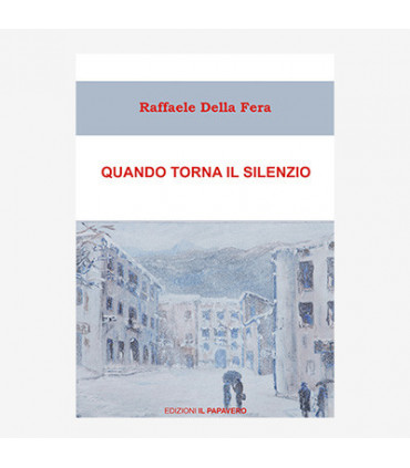 QUANDO TORNA IL SILENZIO