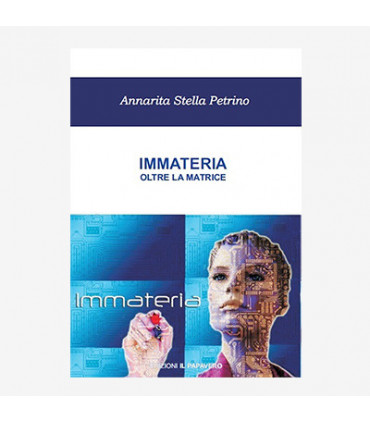IMMATERIA. OLTRE LA MATRICE