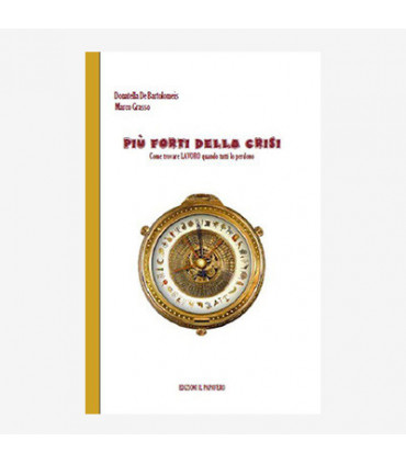 PIÙ FORTI DELLA CRISI