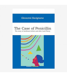 THE CASE OF PENICILLIN. THE STORY OF ANTIBIOSIS BEFORE AND AFTER LORD FLOREY