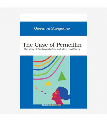 THE CASE OF PENICILLIN. THE STORY OF ANTIBIOSIS BEFORE AND AFTER LORD FLOREY