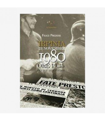 IRPINIA 23 NOVEMBRE 1980. ORE 19:35 PER NON DIMENTICARE