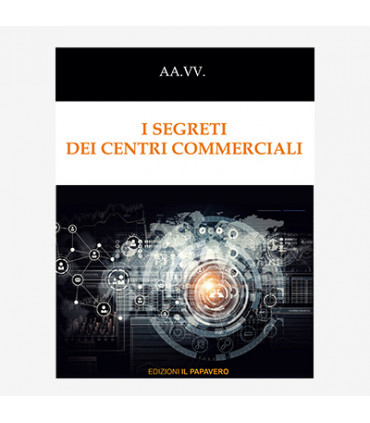 I SEGRETI DEI CENTRI COMMERCIALI