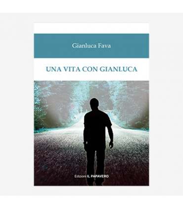 UNA VITA CON GIANLUCA