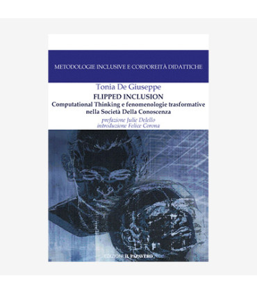 FLIPPED INCLUSION. COMPUTATIONAL THINKING E FENOMENOLOGIE TRASFORMATIVE NELLA SOCIETÀ DELLA CONOSCENZA