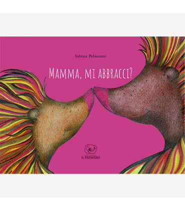 MAMMA, MI ABBRACCI?