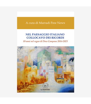NEL PAESAGGIO ITALIANO COLLOCAVO DEI RICORDI