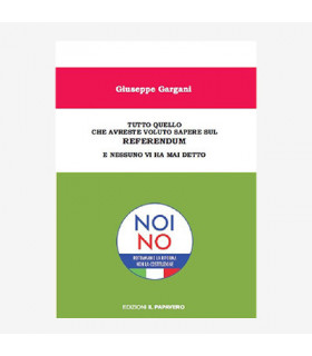 TUTTO QUELLO CHE AVRESTE VOLUTO SAPERE SUL REFERENDUM E NESSUNO VI HAI MAI DETTO