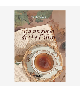 TRA UN SORSO DI TÈ E L'ALTRO