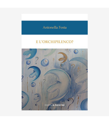 E L'ORCHIPILENCO?