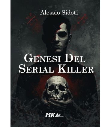 GENESI DEL SERIAL KILLER